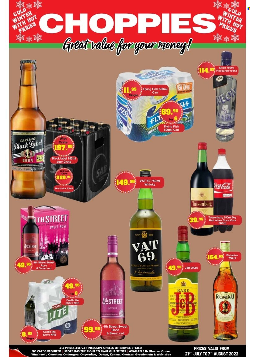 Choppies catalogue  - 21/07/2022 - 07/08/2022 - Sales products - fish, Coca-Cola, red wine, rosé wine, vodka, Richelieu, Vat 69, scotch whisky, whisky, beer, Carling, Castle, crate. Page 13.