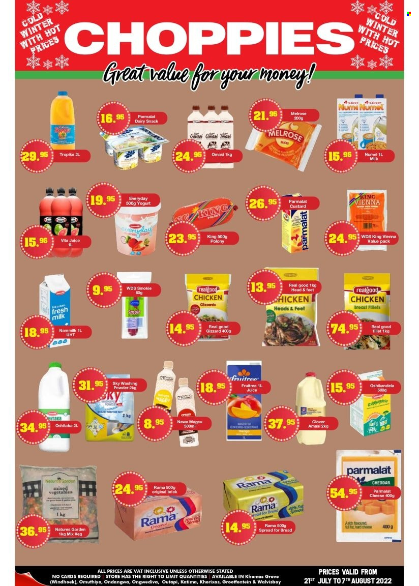 Choppies catalogue  - 21/07/2022 - 07/08/2022 - Sales products - bread, polony, cheddar, cheese, Melrose, custard, yoghurt, Parmalat, milk, Number 1 Mageu, amasi, Rama, mixed vegetables, Natures Garden, snack, cloves, juice, Tropika, chicken breasts, chicken gizzards, chicken meat, laundry powder. Page 1.