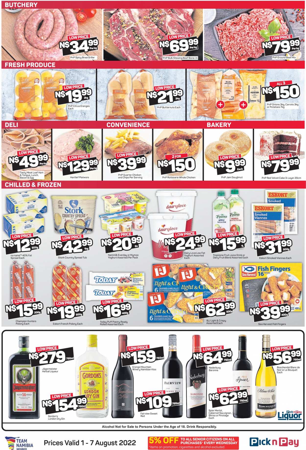 Pick n Pay catalogue  - 01/08/2022 - 07/08/2022 - Sales products - cake, donut, carrots, potatoes, onion, orange, fish, fish fingers, Sea Harvest, No Name, fish sticks, bacon, ham, french polony, polony, vienna sausage, yoghurt, eggs, fat spread, puff pastry, jam, fruit juice, juice, Cabernet Sauvignon, red wine, Merlot, Nederburg, alcohol, Shiraz, gin, liqueur, herbal liqueur, Gordon's, Jägermeister, whole chicken, chicken meat, beef meat, ground beef, stewing beef, beef bone. Page 2.