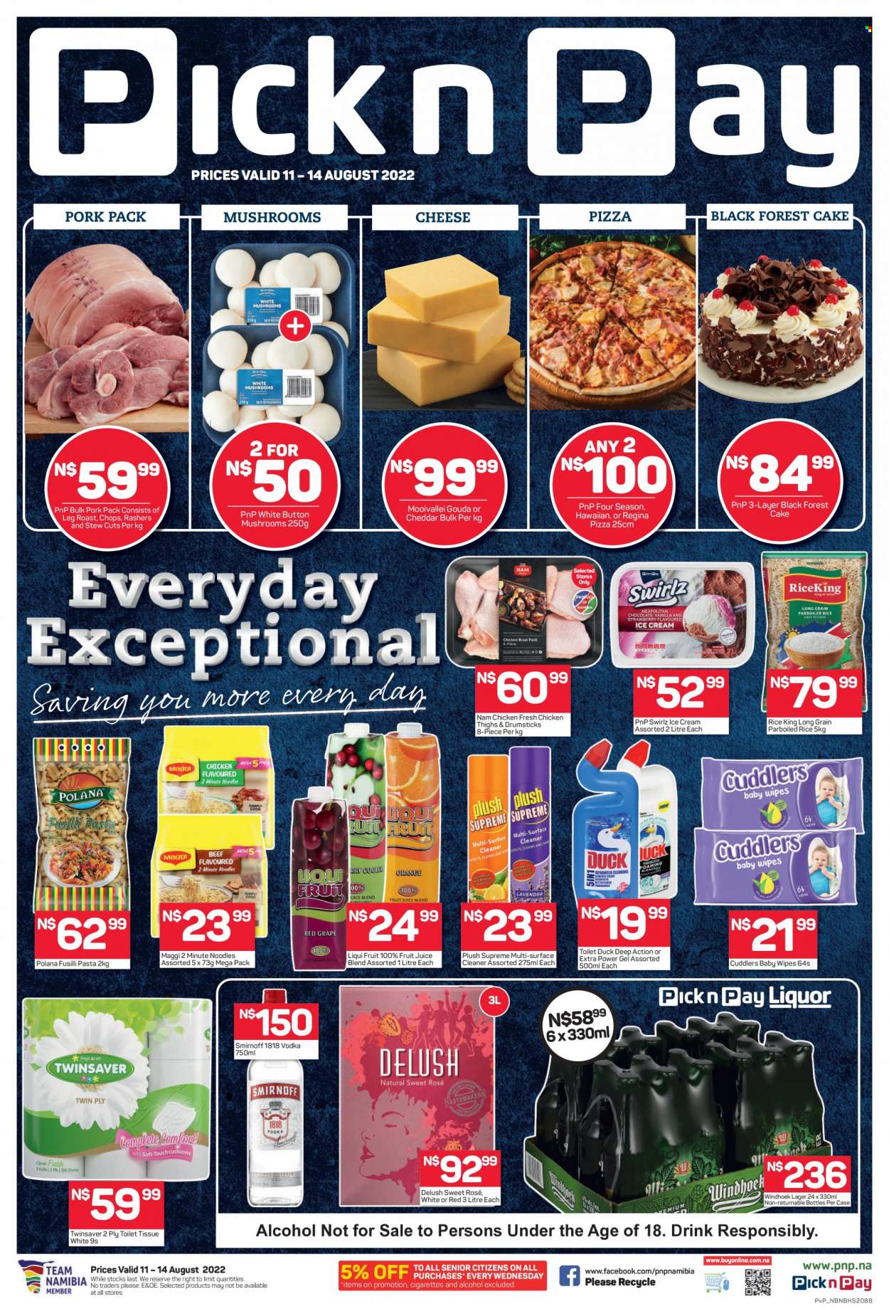 Pick n Pay catalogue  - 11/08/2022 - 14/08/2022 - Sales products - cake, pizza, pasta, noodles, rashers, gouda, ice cream, Maggi, rice, parboiled rice, fruit juice, juice, wine, alcohol, rosé wine, Smirnoff, vodka, beer, Lager, chicken thighs, chicken meat, wipes, baby wipes, surface cleaner, cleaner. Page 1.