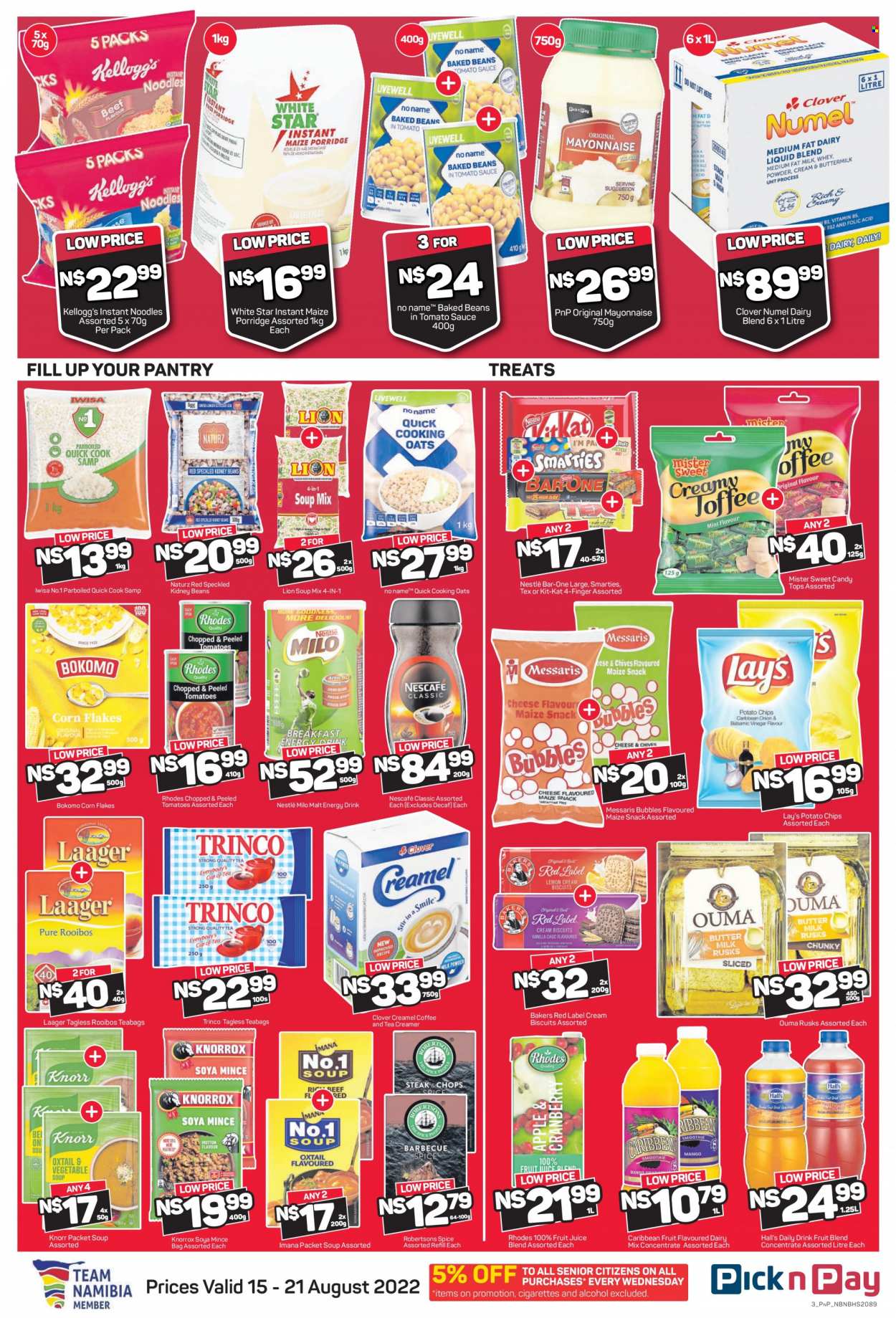Pick n Pay catalogue  - 15/08/2022 - 21/08/2022 - Sales products - rusks, tomatoes, soup mix, soup, instant noodles, Knorr, noodles, Clover, Milo, dairy blend, creamer, coffee and tea creamer, mayonnaise, Nestlé, snack, Smarties, Kellogg's, biscuit, potato chips, chips, Lay's, maize snack, oats, soya mince, White Star, Knorrox, kidney beans, baked beans, corn flakes, porridge, spice, energy drink, fruit juice, juice, tea, tea bags, rooibos tea, coffee, Nescafé, alcohol, Bakers. Page 4.
