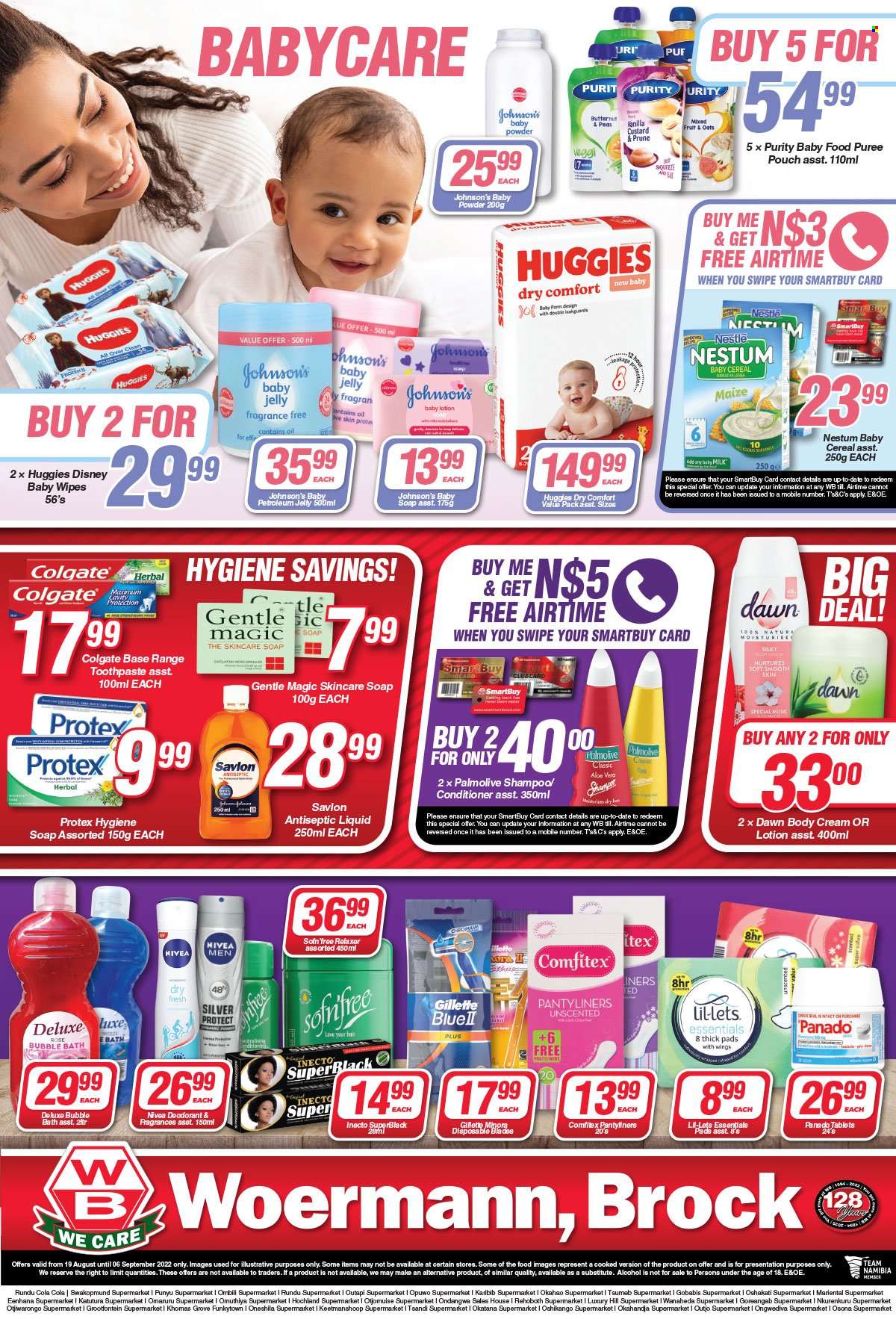 Woermann Brock catalogue  - 19/08/2022 - 06/09/2022 - Sales products - custard, Disney, milk, Nestlé, cereals, oil, alcohol, Purity, wipes, Huggies, baby wipes, Johnson's, bubble bath, shampoo, Nivea, Palmolive, Protex, soap, Colgate, toothpaste, pantyliners, Lil-lets, petroleum jelly, Gentle Magic, conditioner, relaxer, body lotion, anti-perspirant, deodorant, Gillette, butternut squash. Page 6.