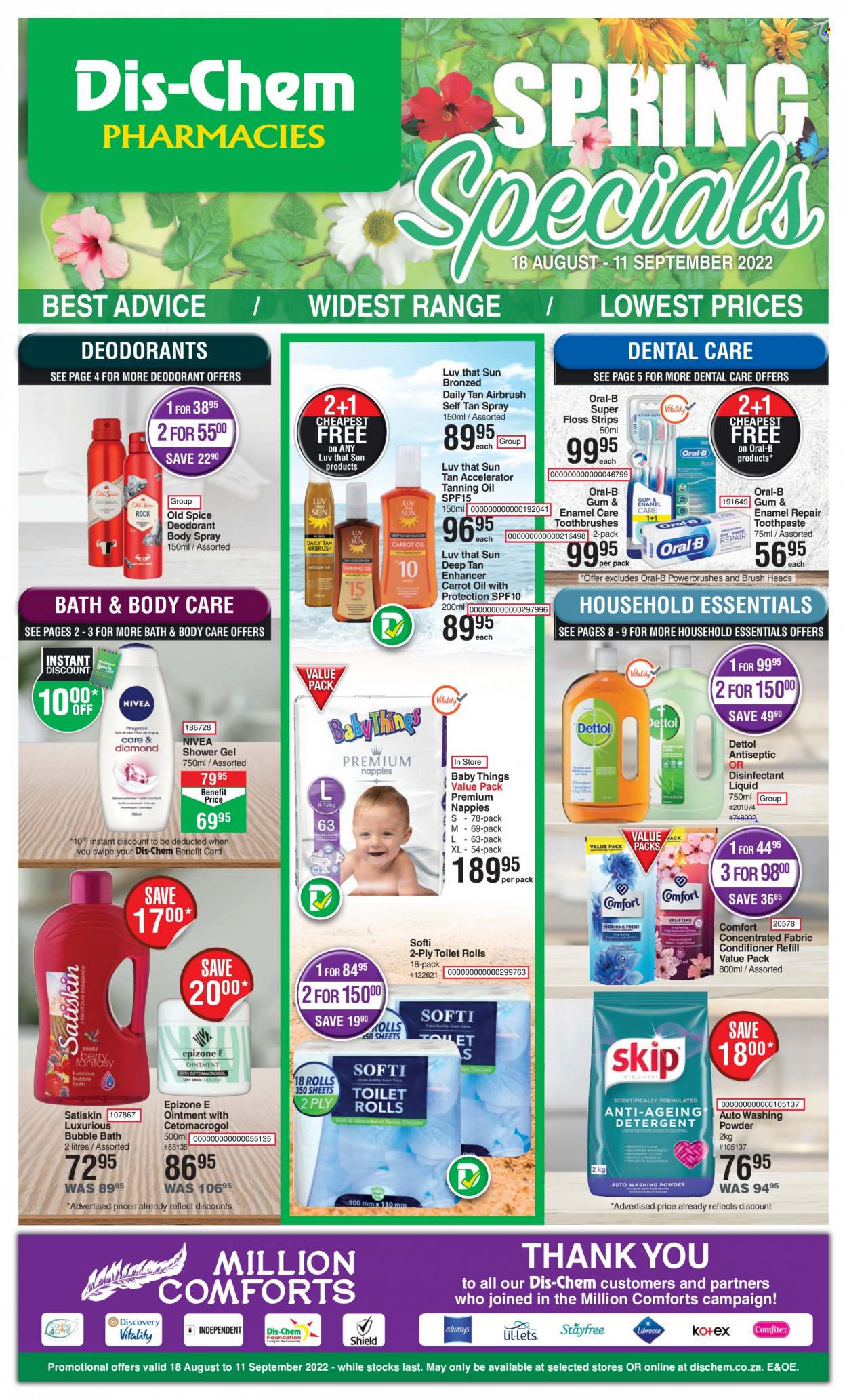 Dis-Chem catalogue  - 18/08/2022 - 11/09/2022 - Sales products - nappies, Dettol, Nivea, ointment, toilet paper, desinfection, fabric conditioner, laundry powder, bubble bath, shower gel, Old Spice, Satiskin, Oral-B, toothpaste, body spray, anti-perspirant, deodorant. Page 1.