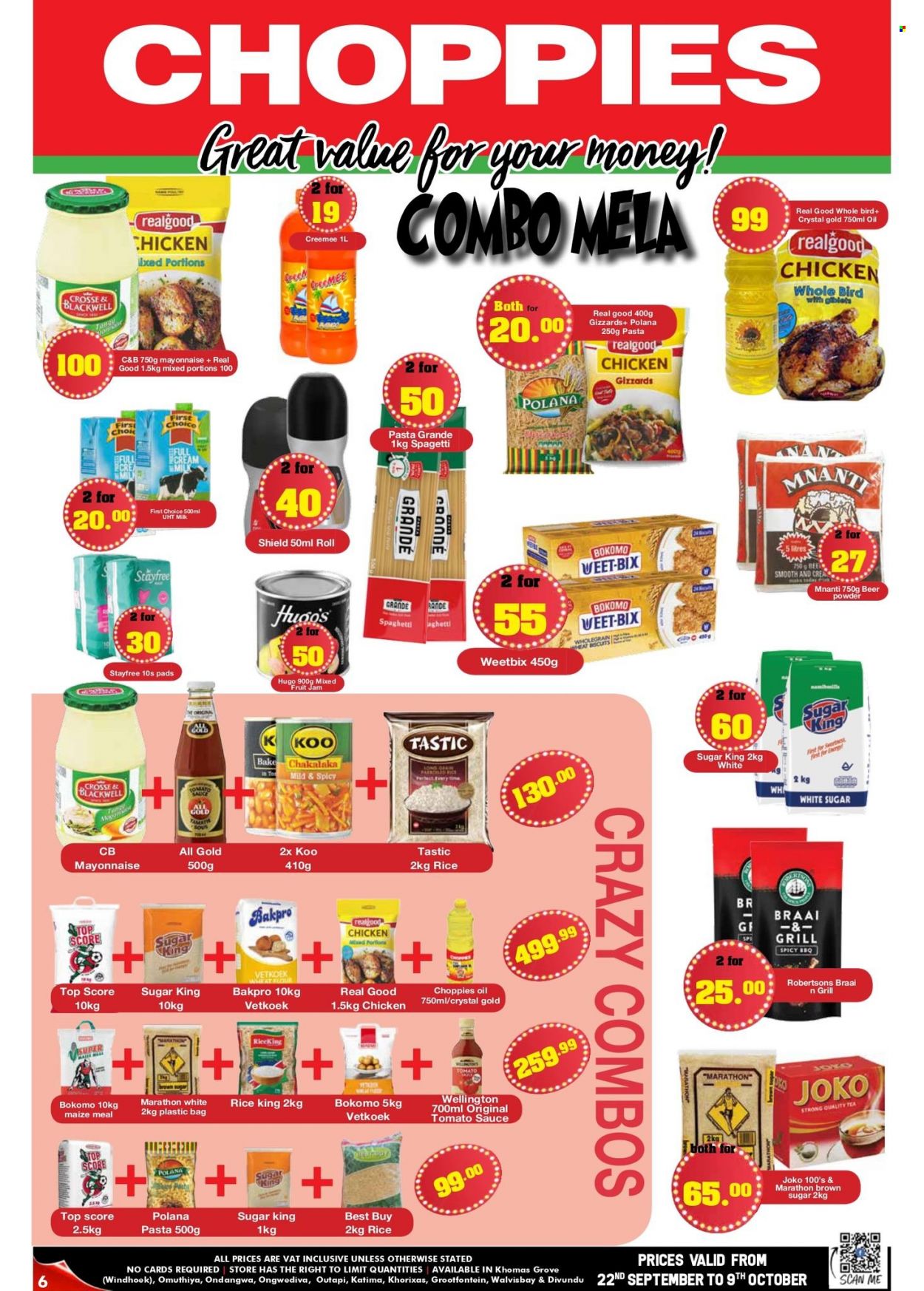 thumbnail - Choppies catalogue  - 22/09/2022 - 09/10/2022 - Sales products - spaghetti, pasta, sauce, chakalaka, mayonnaise, cereal bar, biscuit, cane sugar, flour, wheat flour, maize meal, tomato sauce, Koo, Weet-Bix, rice, Tastic, Pasta Grandé, oil, fruit jam, tea, Joko, beer, whole chicken, chicken gizzards, Stayfree. Page 6.