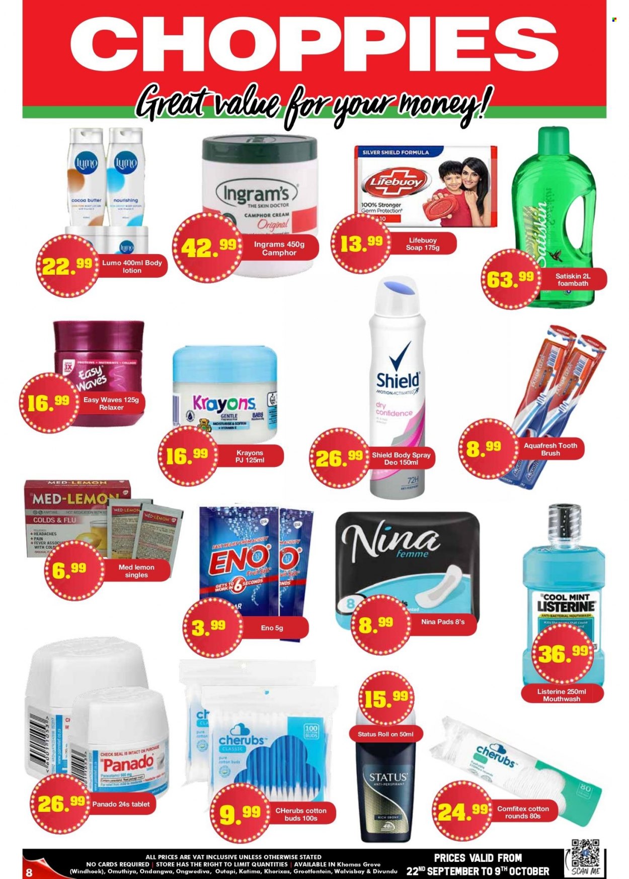 Choppies catalogue  - 22/09/2022 - 09/10/2022 - Sales products - Satiskin, soap, Lifebuoy, Listerine, toothbrush, mouthwash, relaxer, body lotion, body spray, anti-perspirant, roll-on. Page 8.