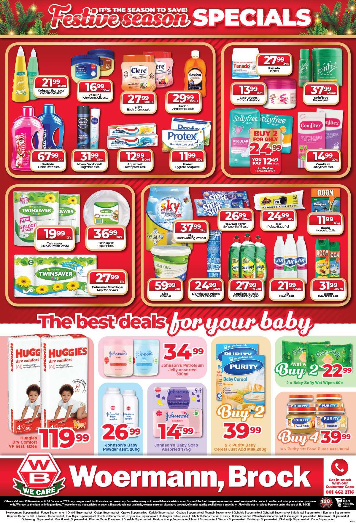 Woermann Brock catalogue  - 23/11/2022 - 06/12/2022 - Sales products - sweet potato, bananas, milk, cereals, alcohol, Purity, wipes, Huggies, Johnson's, kitchen towels, bleach, fabric softener, softener refill, laundry powder, Sunlight, dishwashing liquid, bubble bath, shampoo, Nivea, Palmolive, Protex, Vaseline, Satiskin, soap, Colgate, toothpaste, Stayfree, pantyliners, petroleum jelly, conditioner, body lotion, Clere, anti-perspirant, fragrance, deodorant. Page 7.