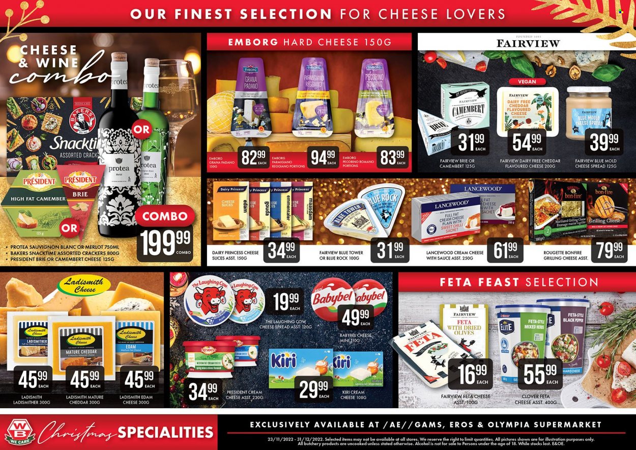Woermann Brock catalogue  - 23/11/2022 - 31/12/2022 - Sales products - chives, cheese spread, camembert, cream cheese, edam cheese, sliced cheese, cheddar, pecorino cheese, brie cheese, Kiri, The Laughing Cow, Lancewood, parmigiano reggiano, Président, feta cheese, Babybel, Grana Padano, Clover, Ladismith, crackers, Snacktime, olives, black pepper, herbs, white wine, Merlot, alcohol, Sauvignon Blanc, Bakers. Page 4.