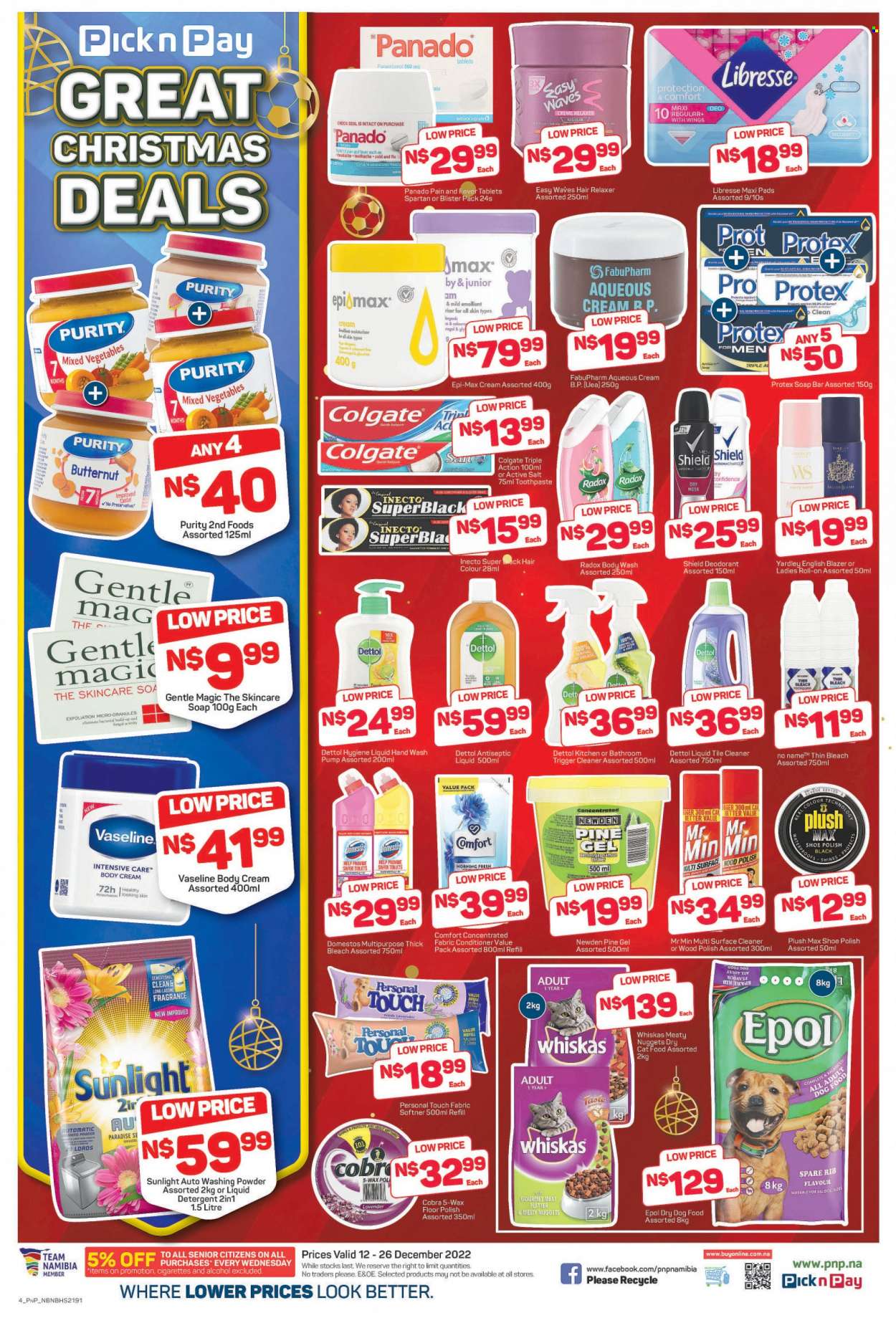 thumbnail - Pick n Pay catalogue  - 12/12/2022 - 26/12/2022 - Sales products - mixed vegetables, alcohol, Purity, detergent, Domestos, Dettol, surface cleaner, bleach, cleaner, thick bleach, liquid detergent, laundry powder, Sunlight, body wash, hand wash, Protex, Radox, Vaseline, soap bar, soap, Colgate, toothpaste, sanitary pads, Epi-Max, Gentle Magic, hair color, relaxer, animal food, cat food, dog food, Whiskas, dry dog food, dry cat food, butternut squash. Page 4.