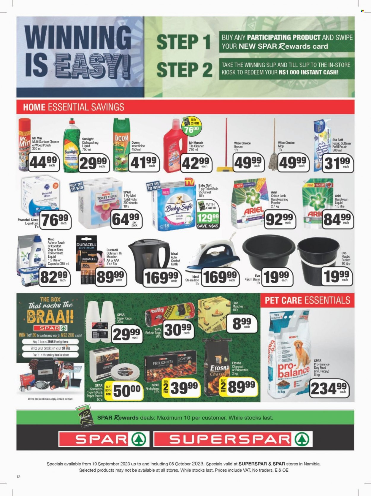 SPAR catalogue  - 19/09/2023 - 08/10/2023 - Sales products - Baby Soft, toilet paper, toilet tissue, surface cleaner, cleaner, Mr. Muscle, fabric softener, Ariel, Omo, softener refill, Sunlight, hand wash, firelighter, serviettes, bucket, party cups, paper plate, briquettes, braai, refuse bag, dishwashing liquid. Page 11.