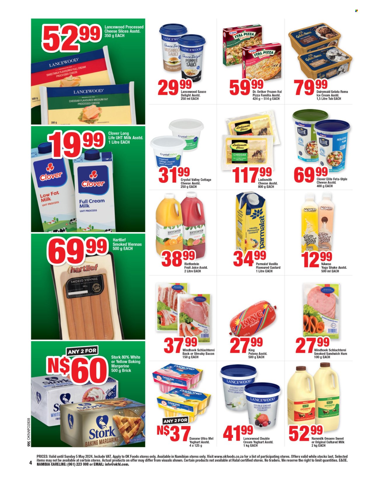 thumbnail - OK catalogue  - 19/04/2024 - 05/05/2024 - Sales products - chives, guava, pizza, sandwich, streaky bacon, polony, vienna sausage, cottage cheese, sliced cheese, cheddar, cheese, Dr. Oetker, Lancewood, feta, custard, Danone, Clover, Parmalat, buttermilk, long life milk, shake, margarine, baking margarine, Ladismith, ice cream, Ital Pizza, pepper, fruit juice, juice. Page 4.