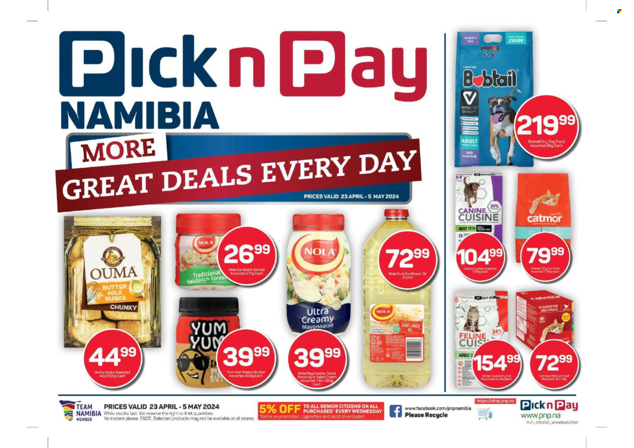 thumbnail - Pick n Pay catalogue  - 23/04/2024 - 05/05/2024 - Sales products - rusks, sandwich, milk, salad cream, salad dressing, dressing, sunflower oil, oil, peanut butter, alcohol, animal food, cat food, dog food, dry dog food, dry cat food, wet cat food, Bobtail. Page 1.