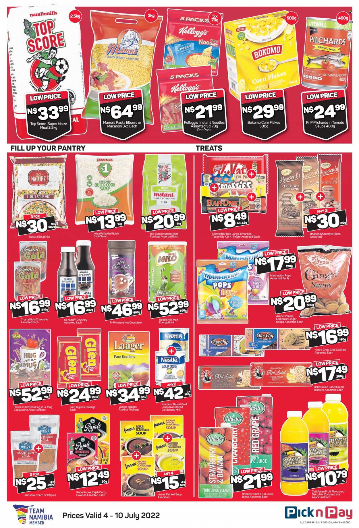thumbnail - Pick n Pay catalogue  - 04/07/2022 - 10/07/2022 - Sales products - brownies, bananas, pears, sardines, No Name, soup mix, macaroni, soup, pasta, instant noodles, chakalaka, noodles, Mama's, cheese, pudding, chocolate pudding, condensed milk, Milo, cookies, milk chocolate, Nestlé, chocolate slabs, bubblegum, Smarties, Kellogg's, biscuit, maize meal, corn flakes, porridge, spice, curry powder, Hinds, chutney, energy drink, fruit juice, juice, smoothie, chocolate drink, hot chocolate, tea, tea bags, rooibos tea, cappuccino, punch, Bakers. Page 3.